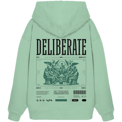 DELIBERATE OVERSIZE HOODY